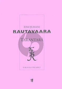 Rautavaara Tarantara for Trumpet solo