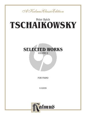 Tchaikovsky Selected Works Vol. 2 Piano solo