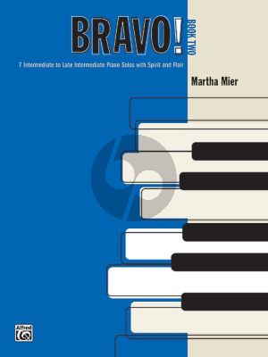 Mier Bravo! Vol.2 for Piano Solo (7 Intermediate to Late Intermediate Solos with Spirit and Flair)