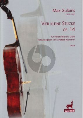 Gulbins 4 Kleine Stucke Op.14 (Neuausgabe Andreas Rockstroh)