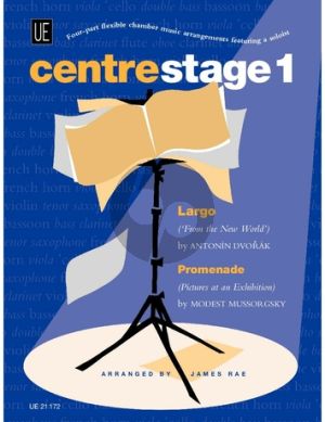 Centerstage (Four-part Flexible Chamber Music arrangements featuring a Soloist) (James Rae)