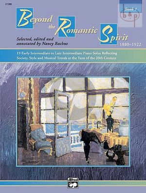 Beyond the Romantic Spirit (1880 - 1922) Vol.1