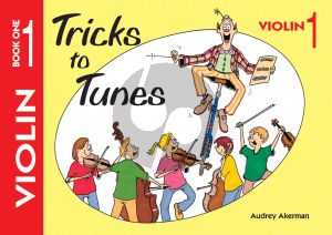 Akerman Tricks to Tunes Book 1 Violin (for Group Tuition of Mixed String Instruments)