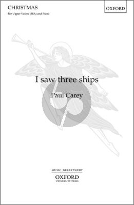 Carey I Saw Three Ships SSA-Piano