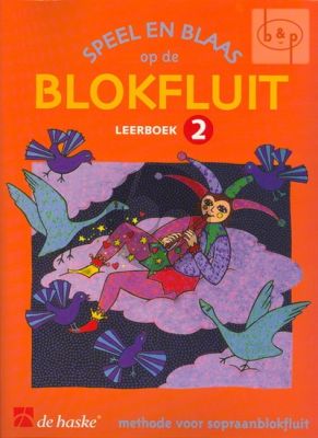 Speel en Blaas op de Blokfluit Leerboek 2