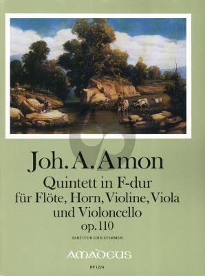 Amon Quintet F-major Op.110 Flute, Horn, Violin, Viola and Violoncello Score and Parts (Edited by Bernhard Pauler)