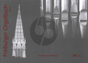 Freiburger Orgelbuch 2: Musik zum Halleluja