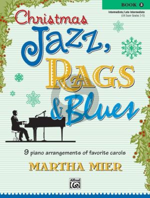 Mier Christmas Jazz Rags & Blues Vol.3 for Piano (9 Piano Arrangements of Favorite Carols) (Intermediate to Late Intermediate)