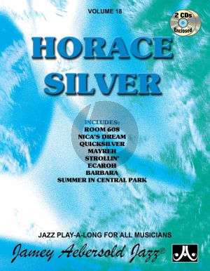 Silver Jazz Improvisation Vol.18 Horace Silver for Any C, Eb, Bb, Bass Instrument or Voice - Intermediate/Advanced (Bk-2 Cd's)