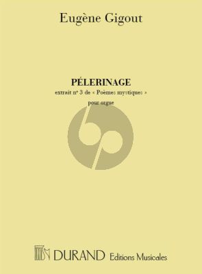 Gigout Poemes Mystiques No. 3 Pelerinage Orgue