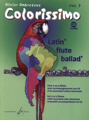 Ombredane Colorissimo Volume 3 for 1 - 2 Flutes (Latin Flute Ballad) Book with Cd (Intermediate to Advanced Level)