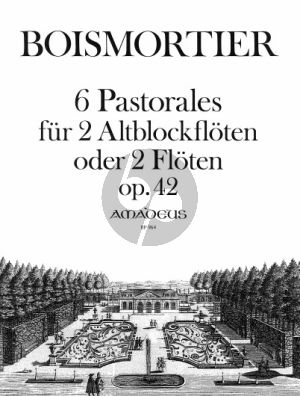 Boismorter 6 Pastorales Op.42 2 Treble Recorders or Flutes (Playing Score) (edited by Bernhard Pauler)