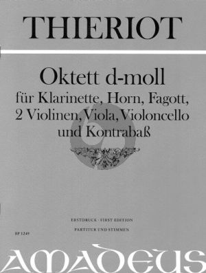 Thieriot Oktett d-Moll Klarinette in A-Horn in D-Fagott 2 Violinen-Viola-Violoncello-Kontrabass (Part./Stimmen) (Yvonne Morgan)