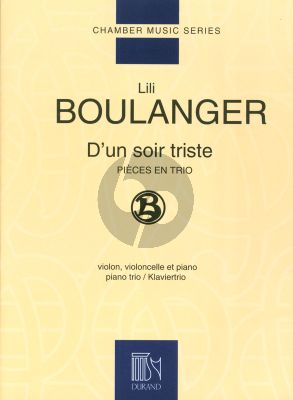 Boulanger D'un Soir Triste Violon-Violoncelle et Piano (part./parties)