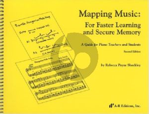 Schockley Mapping Music: For Faster Learning and Secure Memory (A Guide for Piano Teachers and Students)