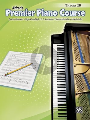 Premier Piano Course Book 2B Theory (Alexander-Kowalchyk-Lancaster-McArthur-Mier)