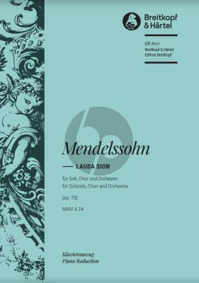 Mendelssohn Lauda Sion MWV A24 Op.73 Soli-Choir-Orchester Klavierauszug (Vocal Score) (edited by Julius Rietz) (Breitkopf)