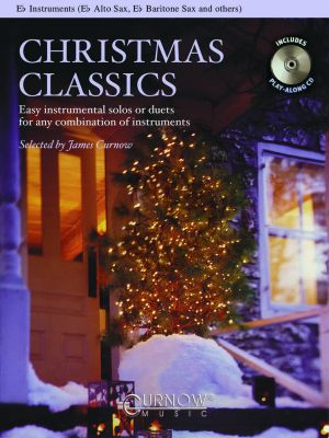 Christmas Classics for Alto Saxophone, Bariton Saxophone or Eb Horn (Bk-Cd) (edited by James Curnow)