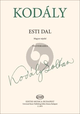 Kodaly Esti Dal (Evening Song) SATB