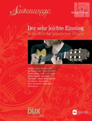 Saitenwege - Der Sehr Leichte Einstieg in die Welt der klassische Gitarre