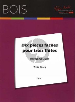 Guiot 10 Pieces Faciles pour 3 Flutes (Part./Parties)