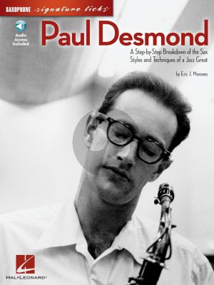 Paul Desmond - A Step-By-Step Breakdown Jazz Styles Alto Saxophone (Book with Audio online) (edited by Eric J. Morones)