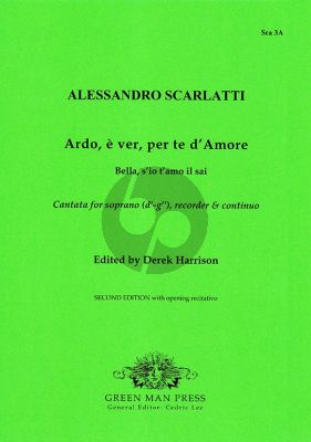 Scarlatti Cantata: Ardo, e ver, per te d' Amore for Soprano (d'-g''), Recorder and Bc (Edited by Derek Harrison)