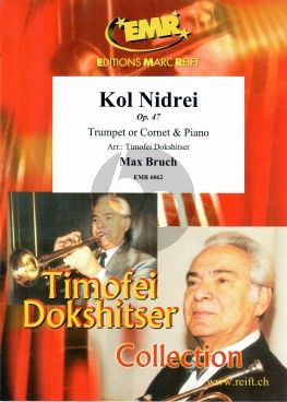 Bruch Kol Nidrei Op.47 Trumpet or Cornet (Bb) and Piano (Arranged by Timofei Dokshitser)