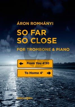 Romhanyi So Far So Close Trombone-Piano