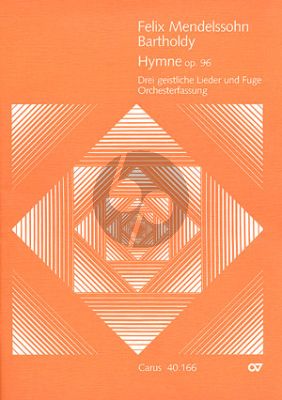 Mendelssohn Hymne, 3 Geistliche Lieder und Fuge Op.96 Altstimme-SATB-Orchester Studienpart. (ed. David Brodbeck)