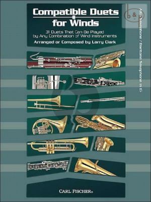 Compatible Duets for Winds (31 Duets that can be Played by any Combination of Wind Instruments)
