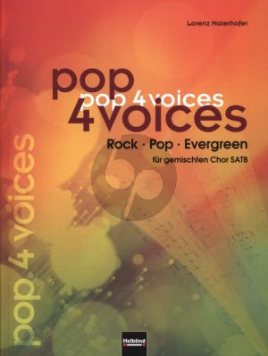 Pop for 4 Voices SATB (Rock - Pop & Evergeens) (compiled and edited by Lorenz Maierhofer)