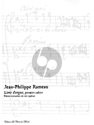 Rameau Livre d'Orgue Premier Cahier Vol.1 (ed. Yves Rechsteiner)