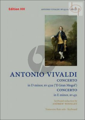2 Concertos: Concerto d-minor RV 431 (Il Gran Mogol) and Concerto e-minor RV 431 (Flute-Strings-Bc)