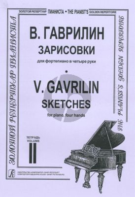 Gavrilin Sketches Vol.2 (Piano 4 Hands)