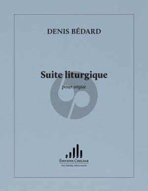 Bedard Suite Liturgique for Organ