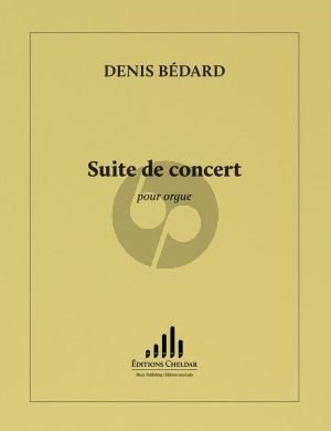 Bedard Suite de Concert Organ