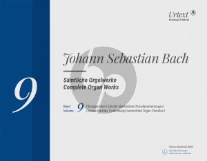 Bach Samtliche Orgelwerke Vol.9 Choralpartiten / Einzeln überlieferte Choralbearbeitungen I