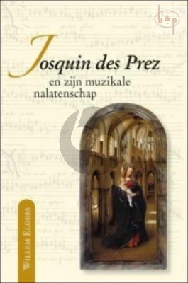 Josquin des Prez en zijn muzikale nalatenschap