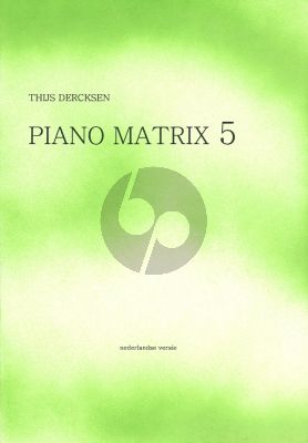 Dercksen Piano Matrix Vol.5 (Improvisatie Methode) (Middelmatig tot Moeilijk) (Nederlands)