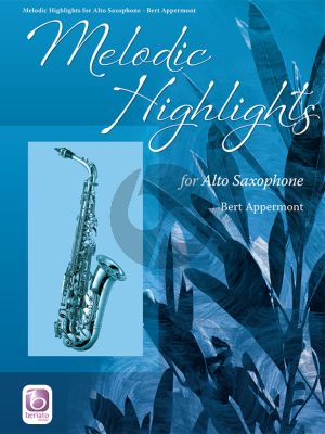 Appermont Melodic Highlights for Alto Saxophone (Book with Audio online) (intermediate level)