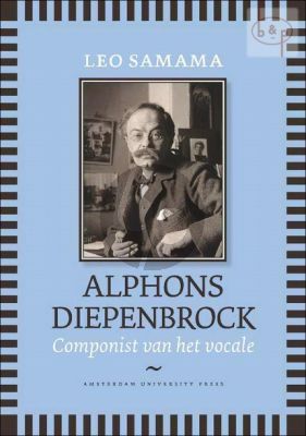 Samama Alphons Diepenbrock - Componist van het vocale