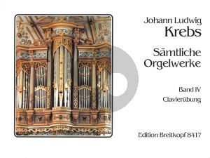Krebs Samtliche Orgelwerke Vol. 4 Clavierubung (Gerhard Weinberger)