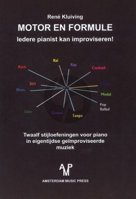 Kluiving Motor en Formule - Iedere Pianist kan improviseren (12 stijloefeningen voor piano in eigentijdse geimproviseerde muziek)