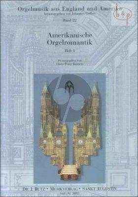 Amerikanische Orgelromantik Vol.1