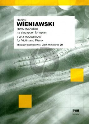 Wieniwaski 2 Mazurkas Op.12 Violin-Piano (edited by Irena Dubiska)