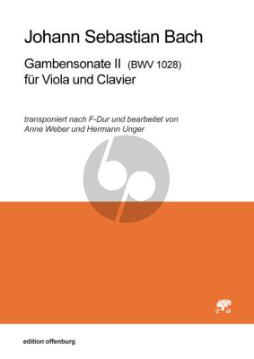 Bach Gambensonate No.2 BWV 1028 fur Viola und Klavier (transponiert nach F-dur und bearbeitet von Anne Weber und Hermann Unger)