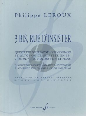 Leroux 3 Bis, Rue d'Insister Sax.[A/S][Clar.Bb]- Vi.-Va.-Vc.-Piano (Score/Parts)