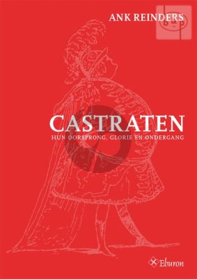 Castraten (Hun Oorsprong, Glorie en Ondergang)