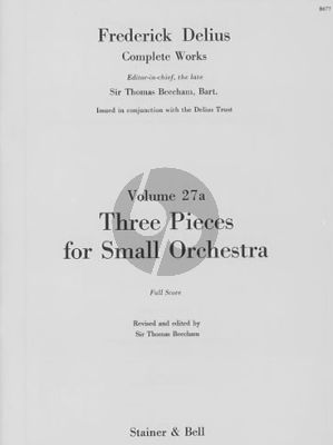 Delius 3 Pieces for small Orchestra Score (Thomas Beecham)